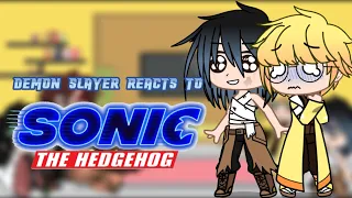 || Demon Slayer reacts to Sonic || Live Sonic Movie (not show/cartoons)|| || Read dsc. ||