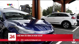 Cuộc đua các hãng xe điện tại Mỹ | VTV24