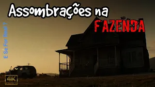 Assombrações na Fazenda