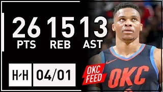 Russell Westbrook Triple-Double Highlights vs Pelicans (2018.04.01) - 26 Pts 15 Reb, 13 Ast, CLUTCH