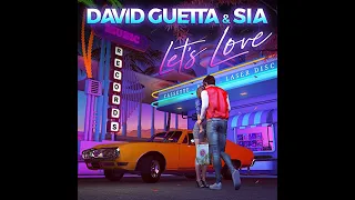 David Guetta feat. Sia - Lets Love (1 Hour)