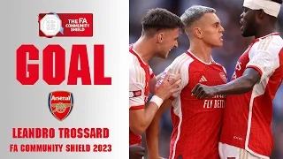 GOAL | Leandro Trossard | Arsenal 1-1 Manchester City | 2023 Community Shield