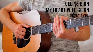 Celine Dion – My Heart Will Go On EASY Guitar Tutorial With Chords / Lyrics