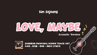 Kim Sejeong (김세정) - Love, Maybe (사랑인가 봐) Acoustic Version [Han Rom Eng Indo] Lyrics
