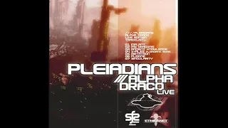 Pleiadians - Alpha Draco (Live Edit 2014)