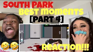 South Park Best moments (part 4) REACTION!!!// I NEED TO WATCH ALL THESE