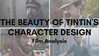 The Beauty of Tintin's Character Design - Film Analysis