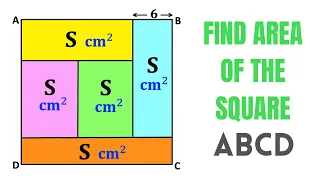 Solve the Logic Puzzle | Find area of the Square ABCD | All rectangles in the square have same area