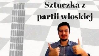 Sztuczka z partii włoskiej: proste i skuteczne!