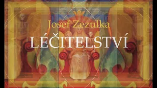 Léčitelství - Josef Zezulka