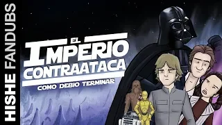 FANDUB: Como Debió Terminar El Imperio Contraataca