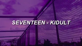 SEVENTEEN (세븐틴) - 'Kidult (어른 아이)' Easy Lyrics