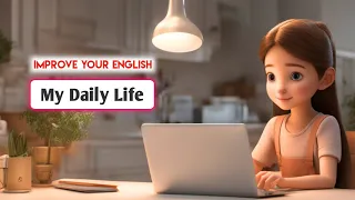 My daily routine | Improve Your English | Learn english listening and speaking skills Everyday