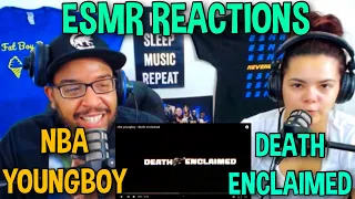 *NBA YOUNGBOY* (YOUNGBOY NEVER BROKE AGAIN) "DEATH ENCLAIMED" [ESMR REACTIONS]