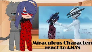 Miraculous Characters React to AMVs