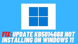 How to Fix Update KB5014668 Not Installing On Windows 11