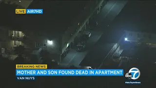 Mother, teen son found dead in Van Nuys apartment I ABC7