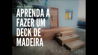 Como Fazer um deck de Madeira  passo a passo  - Aula completa 01 How to make a wooden deck