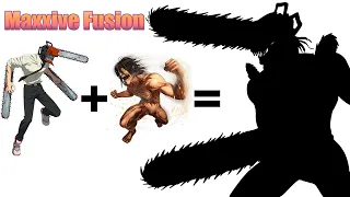Every Titan-Shifter + Chainsaw Man Fusion part 1 | Maxxive Jumpo