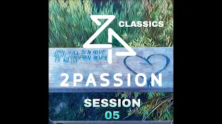 2PASSION - Session 005 / Classic Trance