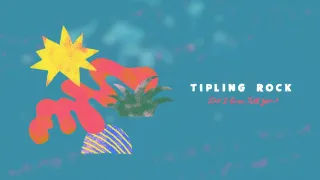 Tipling Rock - Did I Ever Tell You? [Visualizer]