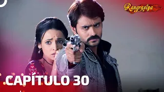 Rangrasiya Capítulo 30 | Novela India | Doblaje Español