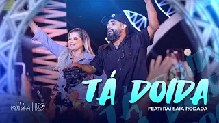 Ta Doida - Nathalia Calasans (feat Rai Saia Rodada) EP EXPERIENCE