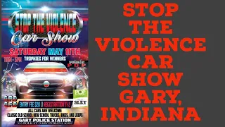 Stop The Violence Car Show in Gary, Indiana