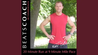 20 Minute Run at 9 Minute Mile Pace