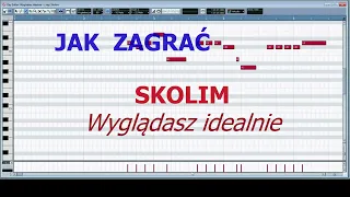 JAK ZAGRAĆ :  SKOLIM -  Wyglądasz idealnie