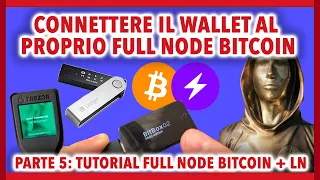 Come Connettere il Wallet al Proprio Full Node Bitcoin  (Parte 5 Tutorial Full Node Bitcoin + LN)