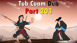 Dab Neeg Tub Cuam Dub (Part203) 31/08/2022