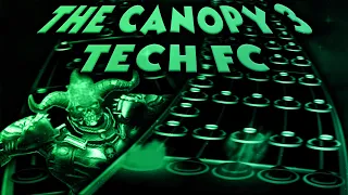 THE CANOPY 3 BY THEERUPTIONOFFER TECH FC!!!!!!!!!