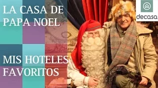 Visitamos la casa de Papa Noel en Navidad | Mis hoteles favoritos (Laponia)