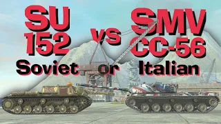 WOT Blitz Face Off || SU-152 vs SMV CC-56