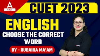 CUET 2022 English Language | Choose the Correct Word | By Rubaika Ma'am