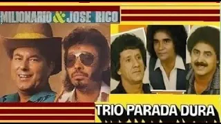 TRIO PARADA DURA, MILIONÁRIO E JOSE RICO GRANDES SUCESSOS PARTE 3 GRANDES SUCESSOS