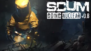 SCUM - Going Nuclear v0.8 Trailer