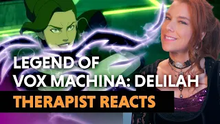 The Psychology of Emotional Pain — The Legend of Vox Machina: Delilah — Therapist Reacts!