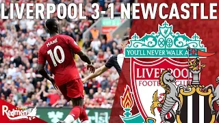 ‘Mane Terrorises The Travelling Toon’ | Liverpool 3-1 Newcastle | Match Reaction