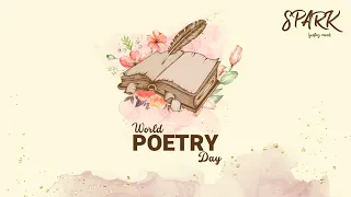 World Poetry Day | Capt. Sahana Sundar | Spark Igniting Minds
