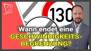 Geschwindigkeitsbegrenzung: Wann endet sie?