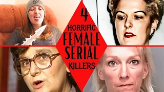 4 SHOCKING SERIAL KILLER CASES BY FEMALES