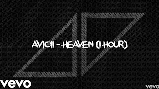 Avicii - Heaven (1 hour)
