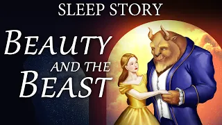 Beauty & The Beast - The Romantic Fairytale Bedtime Story 👸 😴