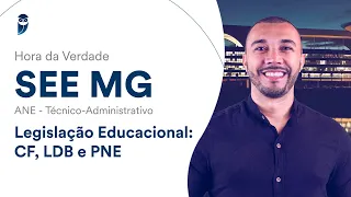 Hora da Verdade SEE MG - ANE - Técnico - Administrativo: Legislação Educacional: CF, LDB e PNE