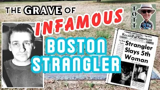 The Original Tombstone Tourist visits the notorious Boston Strangler Albert DeSalvo's grave