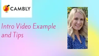 Cambly Intro Video Example//Tips on How to Create a Great Intro Video.