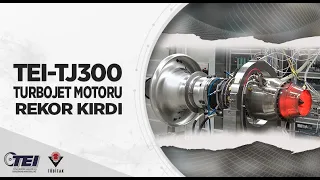 TEI-TJ300 TURBOJET MOTORU REKOR KIRDI