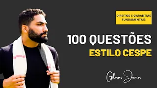 DIREITOS E GARANTIAS FUNDAMENTAIS  - 100 QUESTÕES - CESPE/CEBRASPE - GILMAR JUNIOR